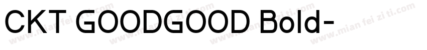 CKT GOODGOOD Bold字体转换